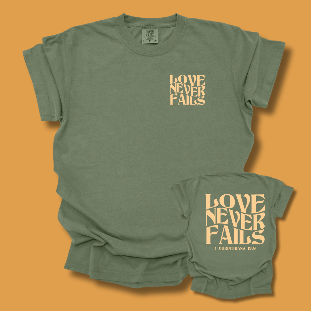 Love Never Fails Tee